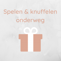 Spelen & knuffelen onderweg